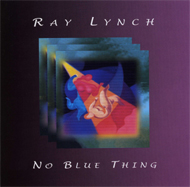 Ray Lynch No Blue Thing
